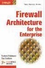 Firewall Architecture for the Enterprise