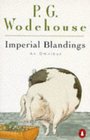 Imperial Blandings : Pigs Have Wings', 'Full Moon', 'Service With a Smile