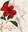 The Golden Age of Botanical Art