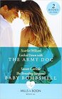 Locked Down with the Army Doc /The Brooding Surgeon's Baby Bombshell