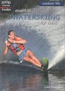 Essential Waterskiing for Teens