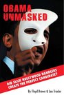 Obama Unmasked Did Slick Hollywood Handlers Create the Perfect Candidate