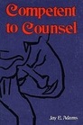 Competent to Counsel