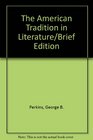 The American Tradition in Literature/Brief Edition