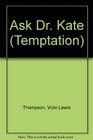 Ask Dr. Kate (Temptation)
