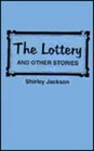 The Lottery and Other Stories