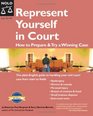 Represent Yourself In Court How to Prepare  Try a Winning Case