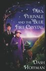 Mrs Perivale and the Blue Fire Crystal