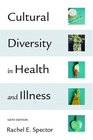 Cultural Diversity in Health and Illness Sixth Edition