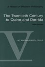 A History of Western Philosophy The Twentieth Century of Quine and Derrida Volume V