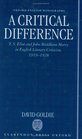 A Critical Difference TS Eliot and John Middleton Murry in English Literary Criticism 19191928
