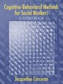 CognitiveBehavioral Methods A Workbook for Social Workers