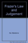 The Madeleine Ker Collection Frazer's Law And Judgement