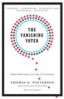 The Vanishing Voter  Public Involvement in an Age of Uncertainty