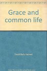 Grace and common life