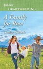 A Family for Rose (Harlequin Heartwarming, No 249) (Larger Print)