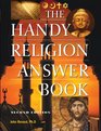 The Handy Religion Answer Book (The Handy Answer Book Series)