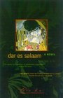 Dar es Salaam A Novel