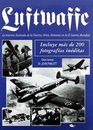Luftwaffe Historia Ilustrada De La Fuerza Aerea Alemana En La II Guerra Mundial/ Illustrated History of the German Air Forces in World War II
