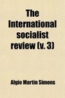 The International socialist review
