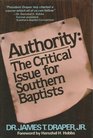 Authority The critical issue for Southern Baptists