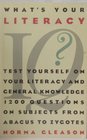 What's Your Literary Iq Test Yourself on Your Literary and General Knowledge and Literacy1200 Questions on Subjects from Abacus to Zygotes