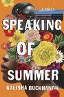 Speaking of Summer A Novel