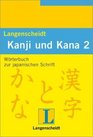 Langenscheidts Handbuch und Lexikon der japanischen Schrift Kanji und Kana Bd2 Wrterbuch