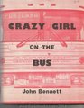 Crazy Girl on the Bus