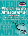 Kaplan/Newsweek Medical School Admissions Adviser Fourth Edition