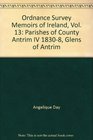 Ordnance Survey Memoirs of Ireland Vol 13 Parishes of County Antrim IV 18308 Glens of Antrim