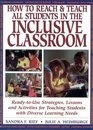 How To Reach  Teach All Students in the Inclusive Classroom  ReadytoUse Strategies Lessons  Activities Teaching Students with Diverse Learning Needs