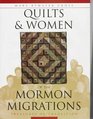 Quilts  Women of the Mormon Migrations Treasures in Transition