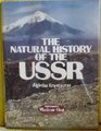 Natural History of the USSR