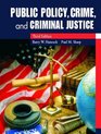 Public Policy Crime and Criminal Justice Third Edition