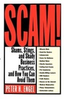 Scam Shams Stings and Shady Business Practices and How You Can Avoid Them