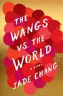 The Wangs vs the World