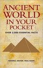 Ancient World in Your Pocket Over 3000 Essential Facts