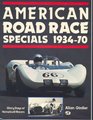 American Road Race Specials 193470 Glory Days of Homebuilt Racers