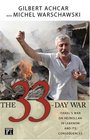 The 33Day War Israel's War on Hezbollah in Lebanon and It's Consequences