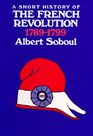 A Short History of the French Revolution 17891799