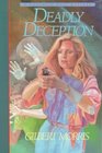 Deadly Deception (Danielle Ross Mystery, Bk 3)