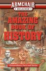 Armchair Reader The Amazing Book of History Extraordinary Facts and Stories