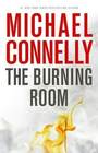 The Burning Room (Harry Bosch, Bk 17)