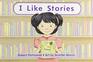 MYVIEW LITERACY 2020 LEVELED READER GRADE K I LIKE STORIES