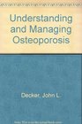 Understanding and Managing Osteoporosis
