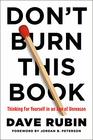 Don't Burn This Book Thinking for Yourself in the Age of Unreason