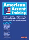 American Accent Training  A Guide to Speaking and Pronouncing American English