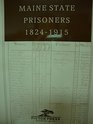 Maine state prisoners 18241915