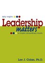 Leadership Matters  to Inspire Extraordinary Results